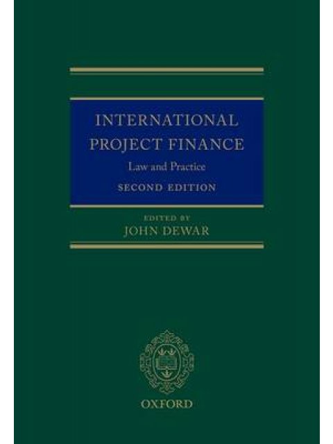INTERNATIONAL PROJECT FINANCE LAW AND PRACTICE 2ND ED
