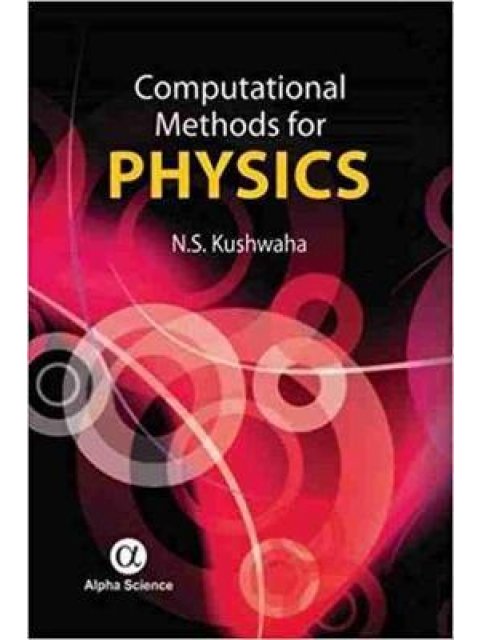 COMPUTATIONAL METHODS FOR PHYSICS AND MATHEMATICS : WITH FORTRAN C++ PROGRAMMES HC
