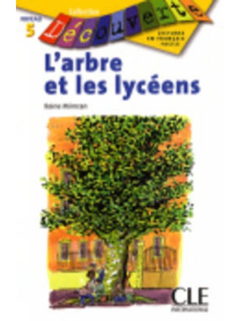 LCEFF 5: L'ARBRE ET LES LYCEENS