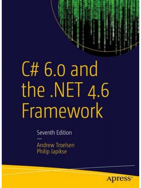 C# 6.0 AND THE .NET 4.6 FRAMEWORK PB