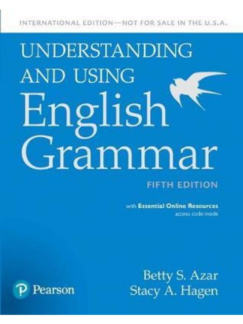 UNDERSTANDING & USING ENGLISH GRAMMAR SB (+ ESSENTIAL ONLINE RESOURCES) 5TH ED