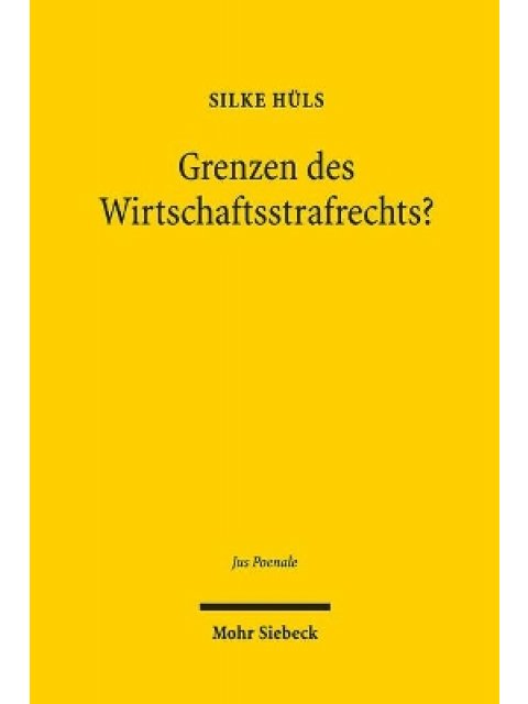 GRENZEN DES WIRTSCHAFTSSTRAF-RECHTS?