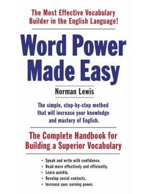 WORD POWER MADE EASY : THE COMPLETE HANDBOOK FOR BUILDING A SUPERIOR VOCABULARY PB