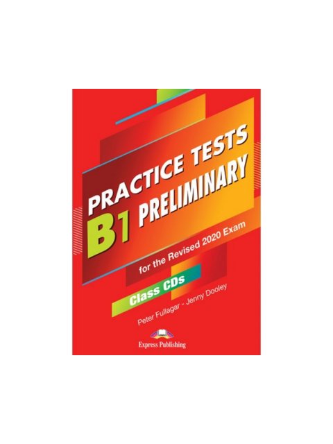 PRACTICE TESTS B1 PRELIMINARY CD CLASS (5) FOR THE REVISED 2020 EXAM