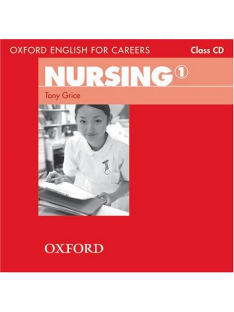 OXFORD ENGLISH FOR CAREERS : NURSING 1 CD CLASS