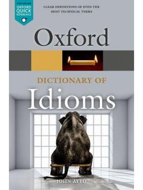 OXFORD IDIOMS DICTIONARY 4TH ED PB