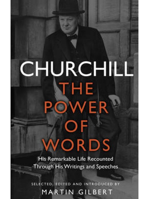 CHURCHILL: THE POWER OF WORDS