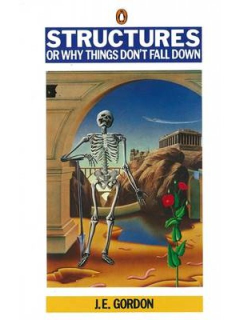 STRUCTURES OR WHY THINGS DON'T FALL DOWN PB