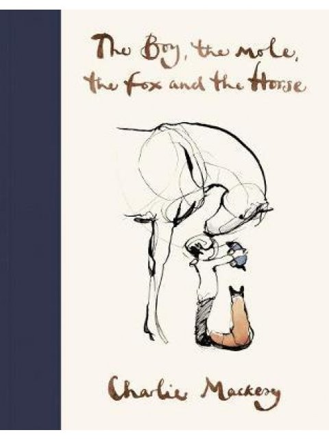 THE BOY, THE MOLE, THE FOX AND THE HORSE HC