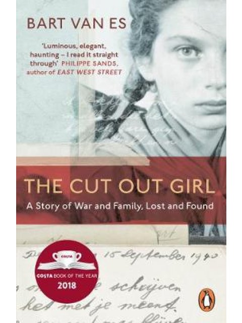 THE CUT OUT GIRL A STORY OF WAR AND FAMILY, LOST AND FOUND PB
