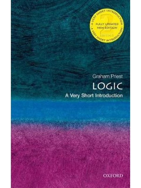 VERY SHORT INTRODUCTIONS : LOGIC 2ND ED