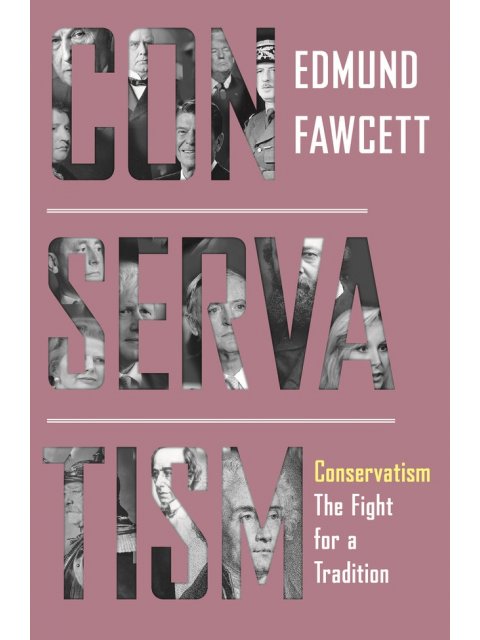 CONSERVATISM : THE FIGHR FOR A TRADITION