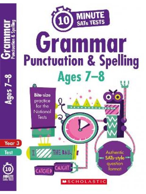 GRAMMAR, PUNCTUATION AND SPELLING - YEAR 3
