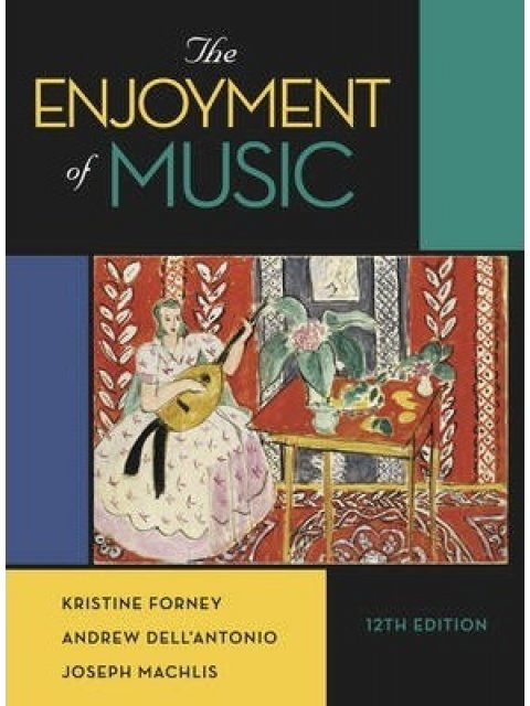 ENJOYMENT OF MUSIC 12E