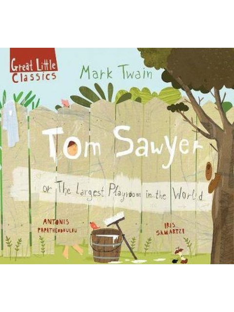 TOM SAWYER OR THE LARGEST PLAYROOM IN THE WORLD