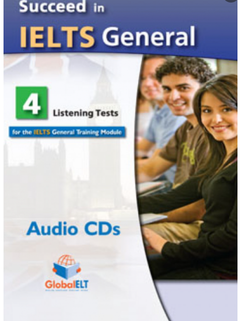 SUCCEED IN IELTS GENERAL (8 READ. & WRIT. TESTS + 4 LIST. & SPEAK. TESTS) CD CLASS