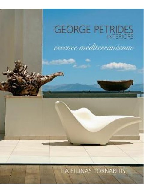 GEORGE PETRIDES, INTERIORS ESSENCE MÉDITERRANÉENNE