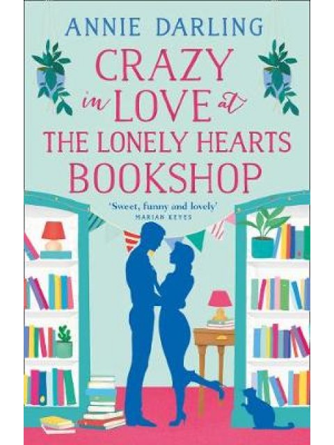 CRAZY IN LOVE AT THE LONELY HEARTS BOOKSHOP PB