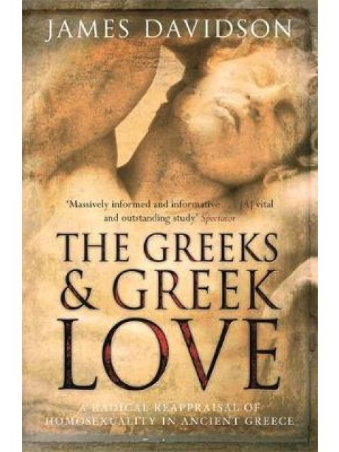 THE GREEKS AND THE GREEK LOVE PB