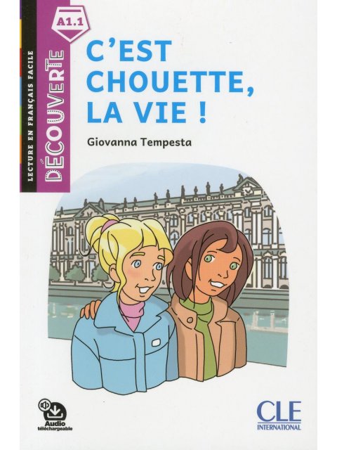 COLLECTION DECOUV. INTRO: C'EST CHOUETTE, LA VIE 2ND ED