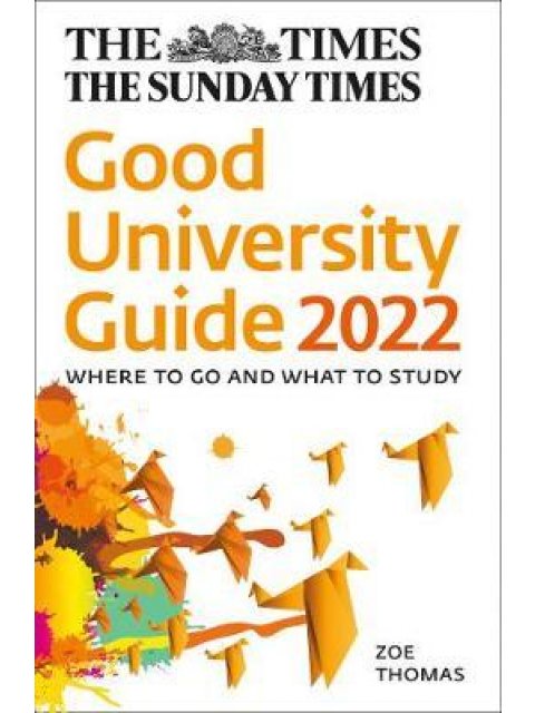 THE TIMES GOOD UNIVERSITY GUIDE 2022 PB