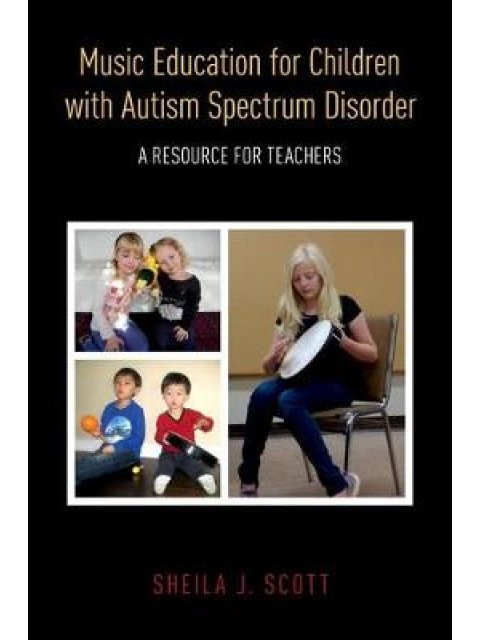 MUSIC EDUCATION FOR CHILDREN WITH AUTISM SPECTRUM DISORDER