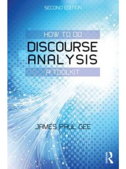 HOW TO DO DISCOURSE ANALYSIS 2ND ED PB