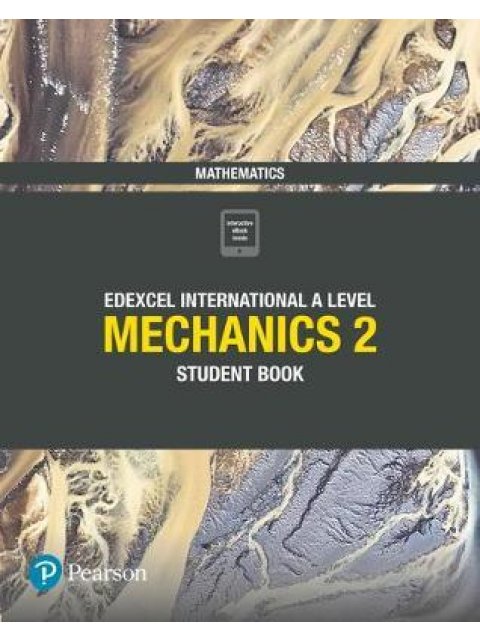 EDEXCEL INTERNATIONAL A LEVEL MECHANICS 2