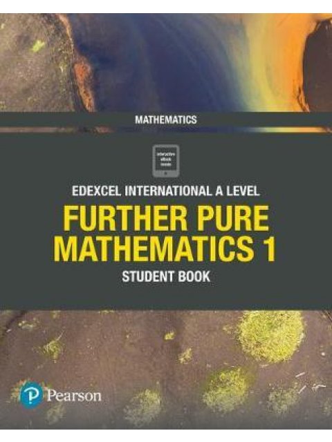 EDEXCEL INTERNATIONAL A LEVEL FURTHER PURE MATHEMATICS 1