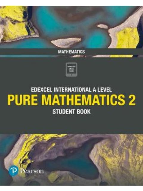 EDEXCEL INTERNATIONAL A LEVEL PURE MATHEMATICS 2