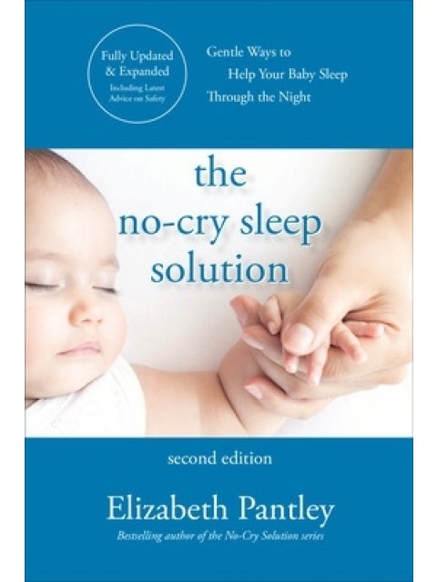 THE NO-CRY SLEEP SOLUTION 2ND ED PB