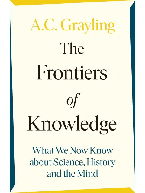 THE FRONTIERS OF KNOWLEDGE