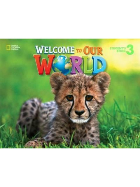 WELCOME TO OUR WORLD 3 SB (+ ONLINE PRACTICE + SB EBOOK) - AME 2ND ED