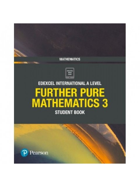 EDEXCEL INTERNATIONAL A LEVEL FURTHER PURE MATHEMATICS 3