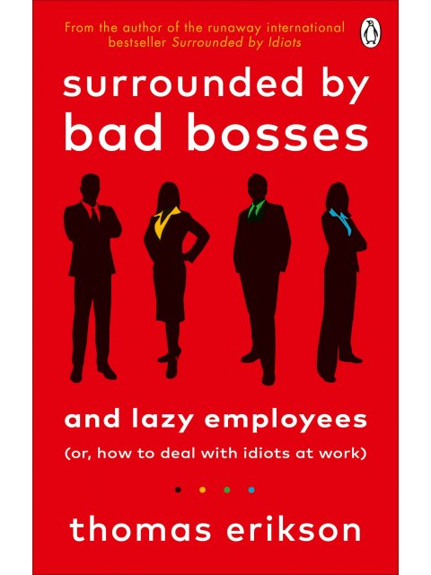 SURROUNDED BY BAD BOSSES AND LAZY EMPLOYEES PB