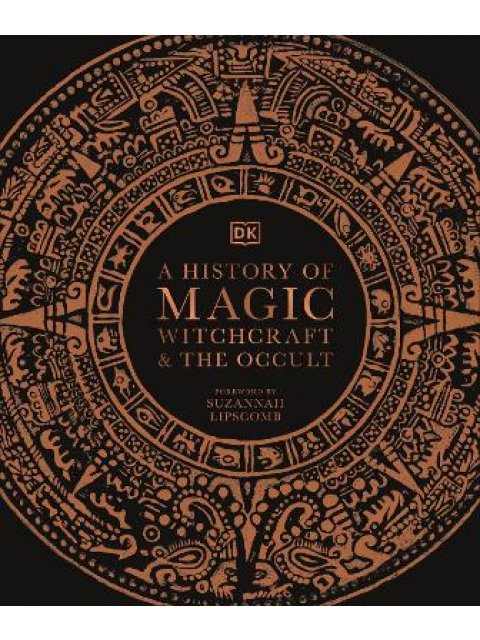 A HISTORY OF MAGIC, WITCHCRAFT AND THE OCCULT HC