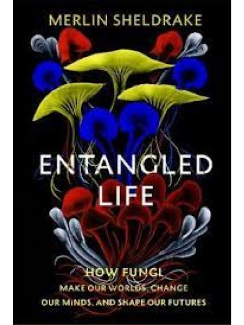ENTANGLED LIFE