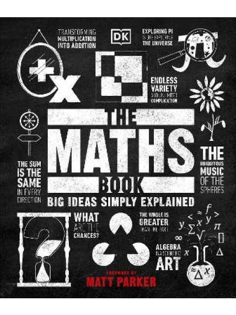 The Maths Book : Big Ideas Simply Explained