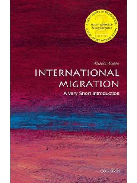 VERY SHORT INTRODUCTIONS : INTERNATIONAL MIGRATION PB A FORMAT