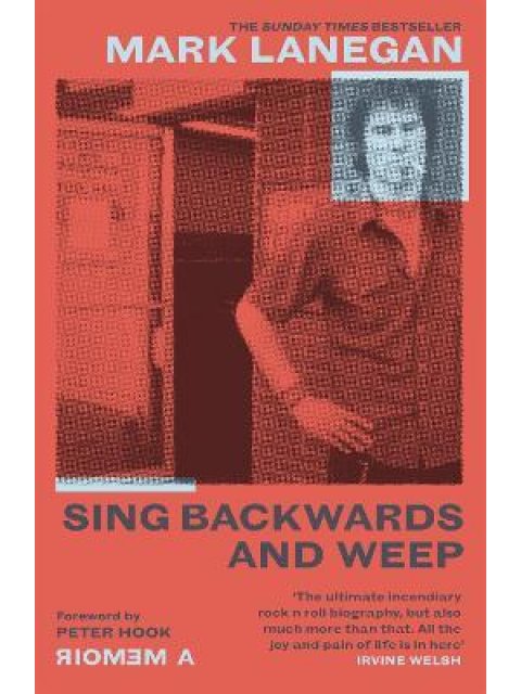 Sing Backwards and Weep : The Sunday Times Bestseller