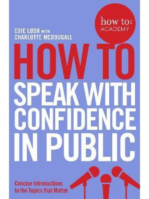 How To Speak With Confidence in Public