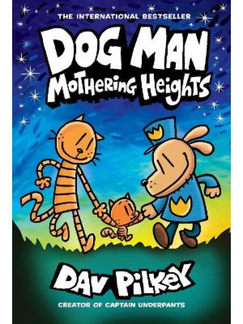 Dog Man 10: Mothering Heights