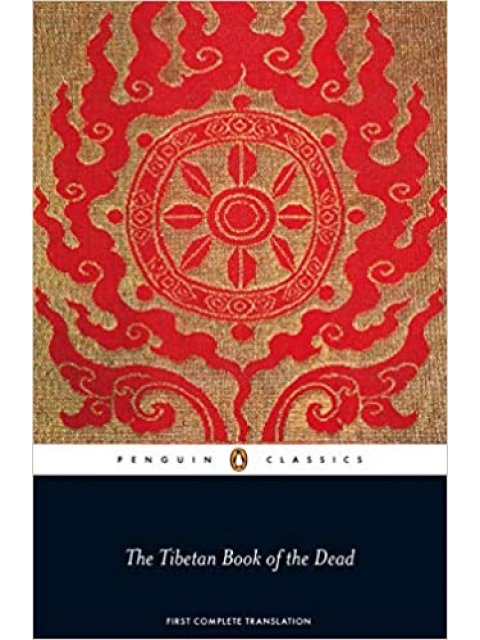 PENGUIN CLASSICS THE TIBETAN BOOK OF THE DEAD