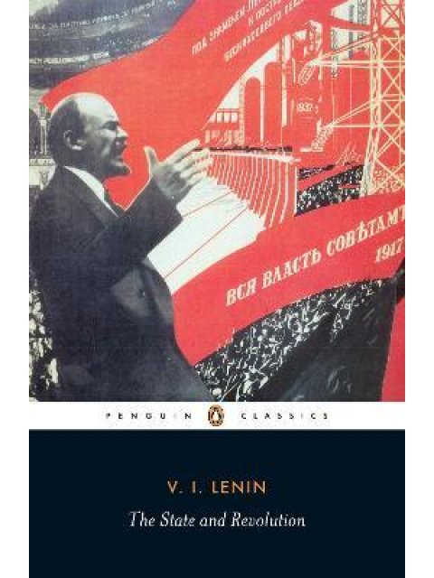PENGUIN CLASSICS THE STATE AND REVOLUTION