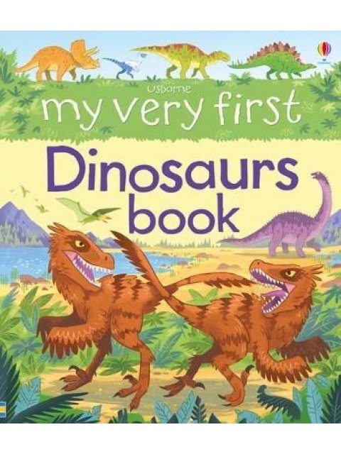 MY VERY FIRST DINOSAURS BOOK BOARD BOOK