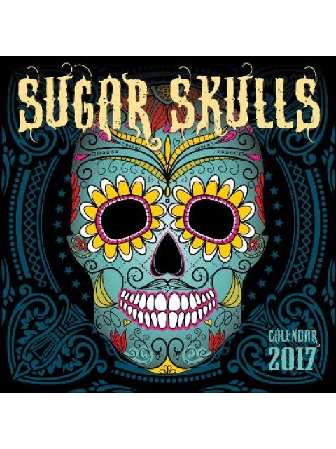 SUGAR SKULLS WALL CALENDAR 2017 HC