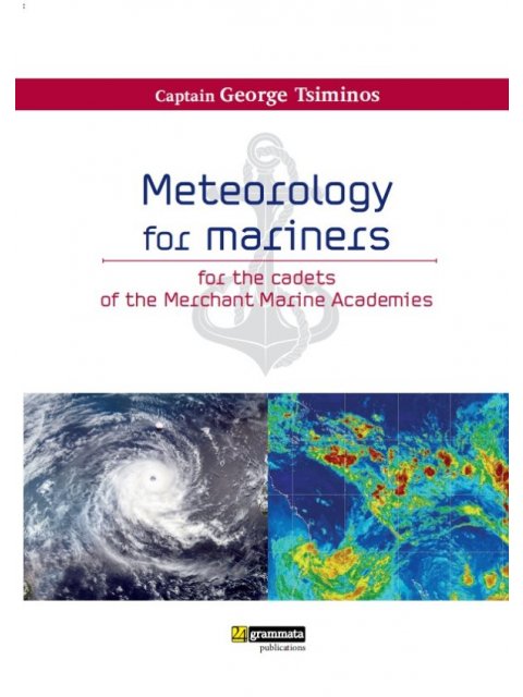 METEOROLOGY FOR MARINERS FOR THE CADETS OF THE MERCHANT MARINE ACADEMIES