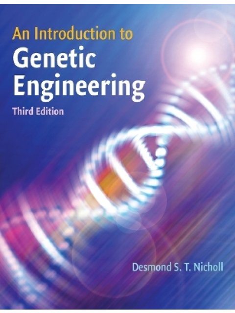 AN INTRODUCTION TO GENETIC ENGINEERING - Print on Demand 3RD ED PB