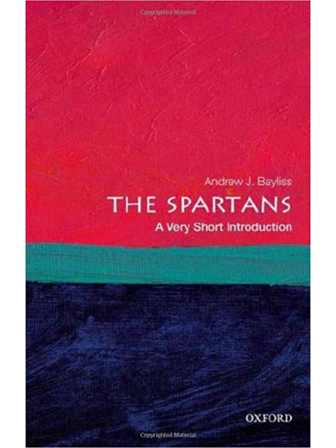 VERY SHORT INTRODUCTIONS : THE SPARTANS PB A