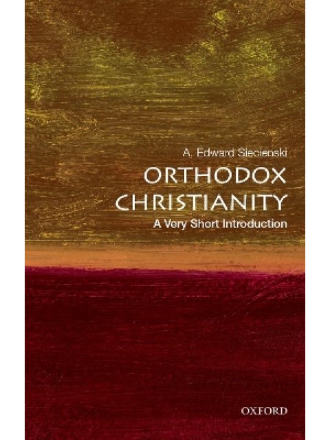 VERY SHORT INTRODUCTIONS : ORTHODOX CHRISTIANITY PB A